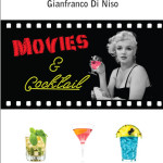 Il libro di Manzoni e Di Niso in cui trovare gli abbinamenti tra film e cocktail