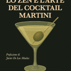 Lo zen e l'arte del cocktail Martini